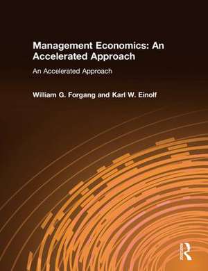 Management Economics: An Accelerated Approach: An Accelerated Approach de William G. Forgang