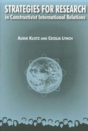 Strategies for Research in Constructivist International Relations de Audie Klotz