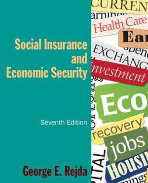 Social Insurance and Economic Security de George E. Rejda