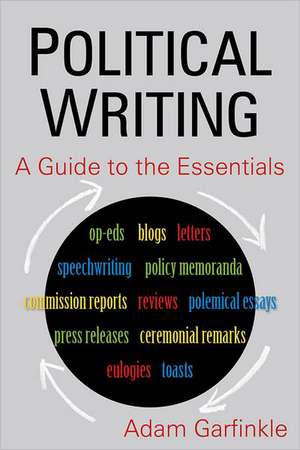 Political Writing: A Guide to the Essentials: A Guide to the Essentials de Adam Garfinkle