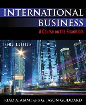 International Business: Theory and Practice de Riad Ajami