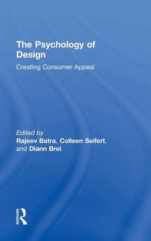 The Psychology of Design: Creating Consumer Appeal de Rajeev Batra