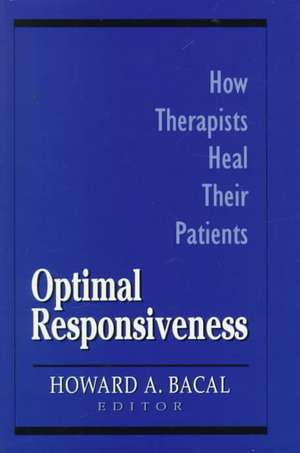 Optimal Responsiveness de Howard A. Bacal