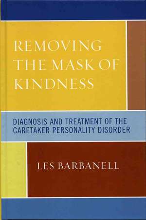 Removing the Mask of Kindness de Les Barbanell