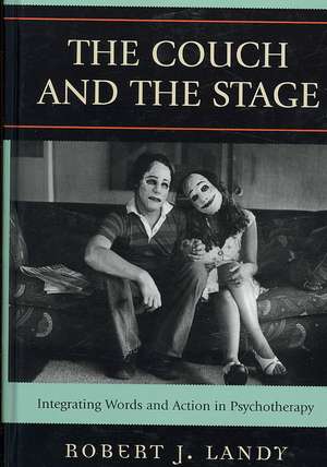 The Couch and the Stage de Robert J. Landy