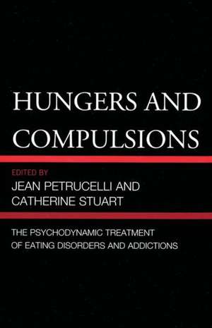 Hungers and Compulsions