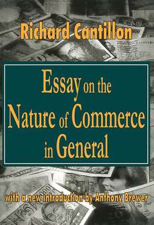 Essay on the Nature of Commerce in General de Richard Cantillon