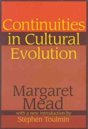 Continuities in Cultural Evolution de Margaret Mead