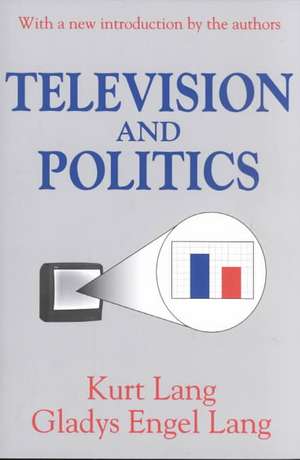 Television and Politics de Gladys Lang