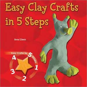 Easy Clay Crafts in 5 Steps de Anna Llimos Plomer