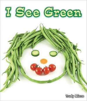 I See Green de Trudy Micco