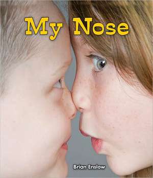 My Nose de Brian Enslow