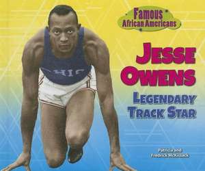 Jesse Owens: Legendary Track Star de Patricia C. McKissack