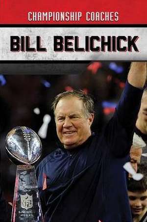 Bill Belichick de John Fredric Evans