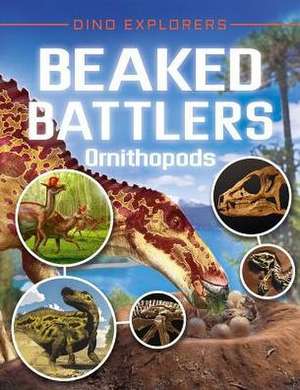 Beaked Battlers: Ornithopods de Clare Hibbert