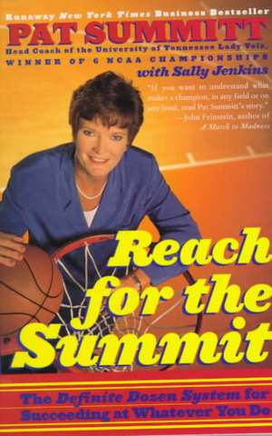 Reach for the Summit de Pat Head Summitt