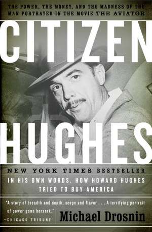 Citizen Hughes de Michael Drosnin