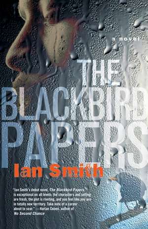 The Blackbird Papers de Ian Smith