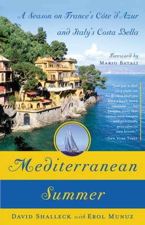 Mediterranean Summer: A Season on France's Cote d'Azur and Italy's Costa Bella de David Shalleck