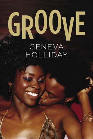 Groove de Geneva Holliday