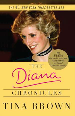 The Diana Chronicles de Tina Brown