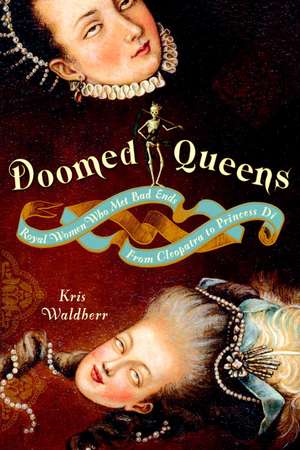 Doomed Queens de Kris Waldherr