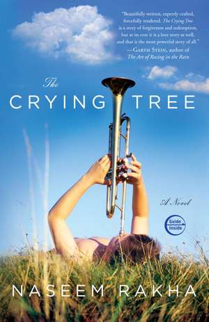 The Crying Tree de Naseem Rakha