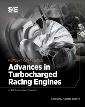 Advances in Turbocharged Racing Engines de Alberto Boretti