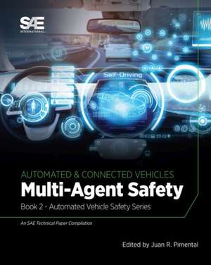 Multi-Agent Safety: Book 2 - Automated Vehicle Safety de Juan R. Pimentel