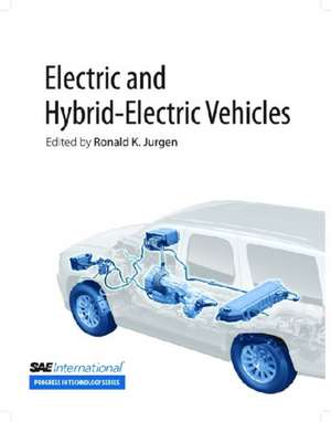 Electric and Hybrid-Electric Vehicles de Ronald K. Jurgen