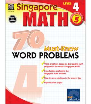 Singapore Math 70 Must-Know Word Problems Level 4, Grade 5 de Frank Schaffer Publications