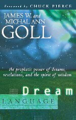 Dream Language de James W. Goll