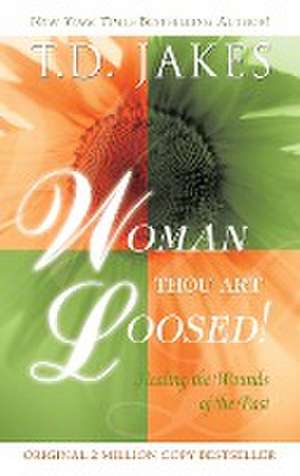 Woman Thou Art Loosed Revised de Jakes, Td