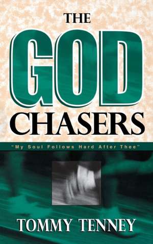 God Chasers de Tommy Tenney