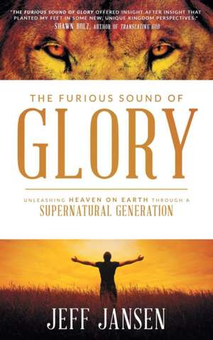 The Furious Sound of Glory de Jeff Jansen