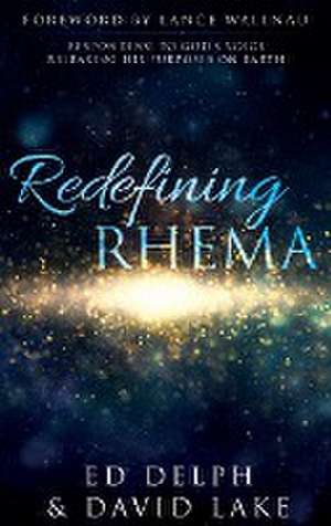 Redefining Rhema de Ed Delph