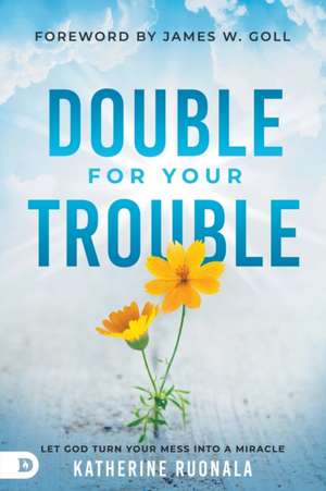 Double for Your Trouble de Katherine Ruonala