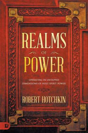 Realms of Power de Robert Hotchkin