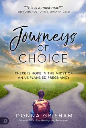 Journeys of Choice de Donna Grisham