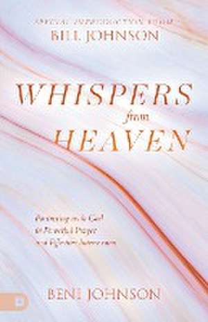 Whispers from Heaven de Beni Johnson