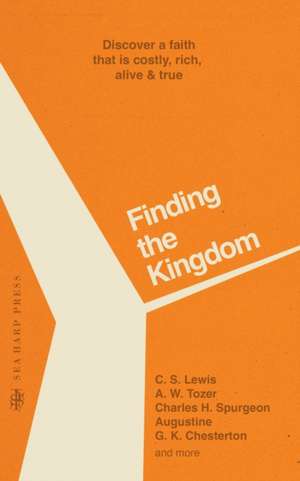 Finding the Kingdom de C. S. Lewis