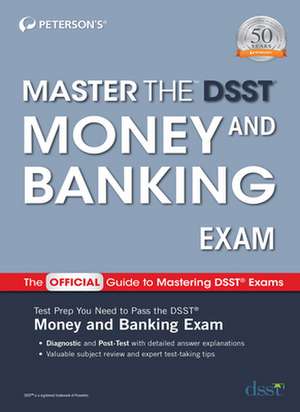 Master the Dsst Money and Banking Exam de Peterson's