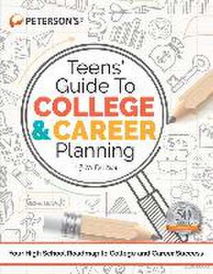 Teens' Guide to College and Career Planning de Peterson'S