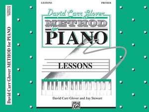 David Carr Glover Method for Piano Lessons: Primer de David Carr Glover