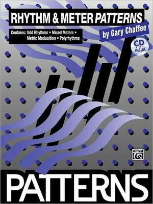 Rhythm & Meter Patterns de Gary Chaffee