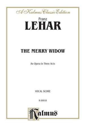 The Merry Widow: Vocal Score (English Language Edition), Score de Franz Lehr