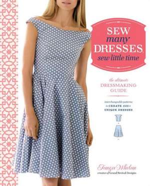 Sew Many Dresses, Sew Little Time de T Whelan