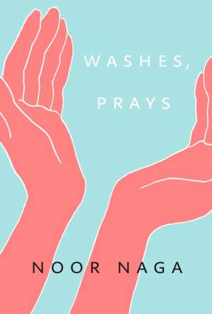 Washes, Prays de Noor Naga