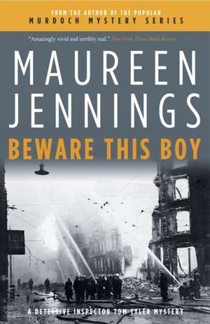 Beware This Boy de Maureen Jennings