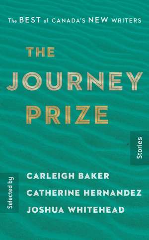 The Journey Prize Stories 31: The Best of Canada's New Writers de Carleigh Baker